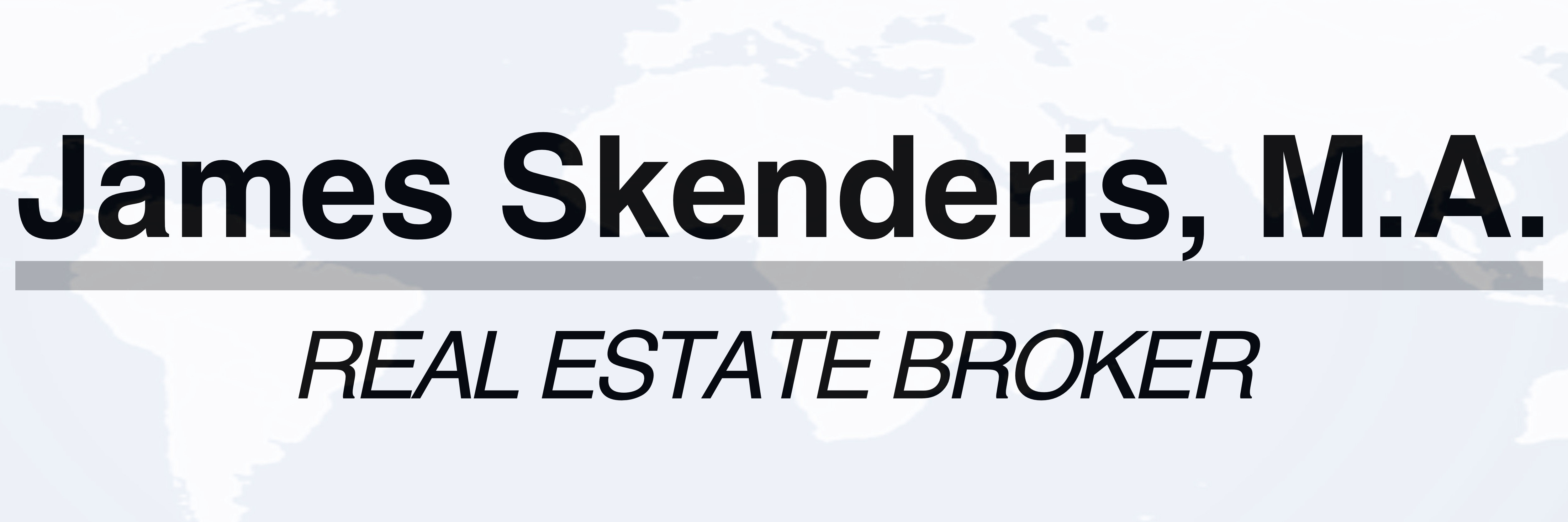 James Skenderis M.A., Real Estate Broker